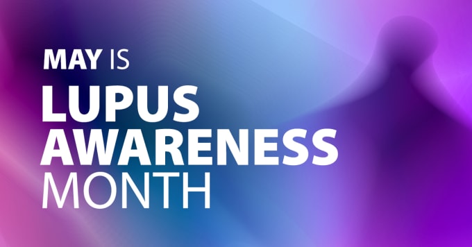 May is Lupus Awareness Month, which strives to create visibility and advance research. Credit: Lupus Foundation of America.